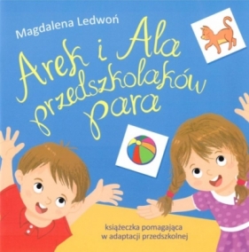Arek i Ala przedszkolaków para - Magdalena Ledwoń