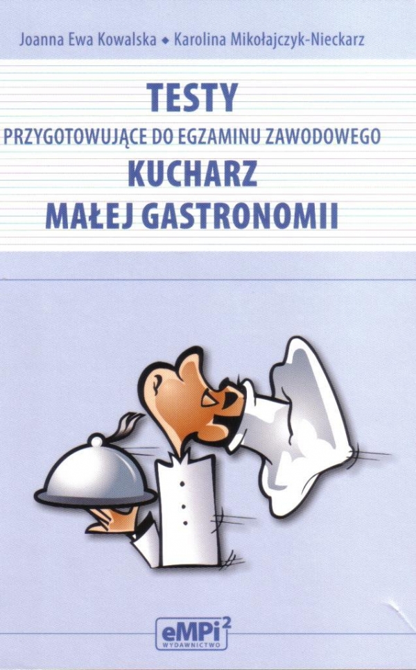 TESTY KUCHARZ MAŁEJ GASTRONOMII PRZYGOTOWUJĄCE DO EGZAMINU Z