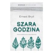 Szara godzina - Ernest Bryll