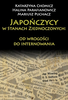 Japończycy w Stanach Zjednoczonych Ameryki - Katarzyna Chomicz, Halina Parafianowicz, Mariusz Puchacz