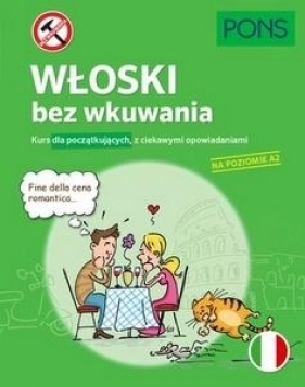 Włoski bez wkuwania A2 PONS - Opracowanie zbiorowe