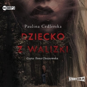 Dziecko z walizki (Audiobook) - Cedlerska Paulina