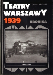 Teatry Warszawy 1939 - Mościcki Tomasz