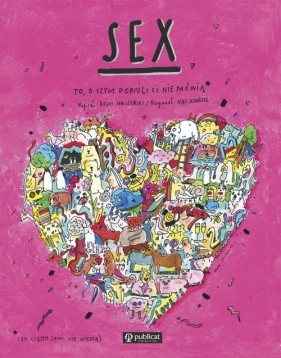 Sex. To, o czym dorośli Ci nie mówią (Uszkodzona okładka) - Boguś Janiszewski, Max Skorwider