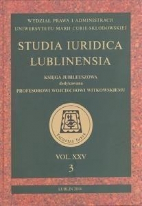 Studia Iuridica Lublinensia T.25. 3/2016 - red. Beata Jeżyńska