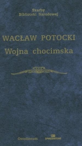 Wojna Chocimska - Potocki Wacław