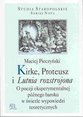 Kirke, Proteusz i Lutnia rozstrojona - Pieczyński Maciej<br />