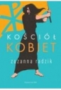 Kościół kobiet - Zuzanna Radzik