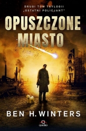 Ostatni policjant Tom 2 Opuszczone miasto - Ben H. Winters