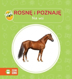 Rosnę i poznaję. Na wsi - Opracowanie zbiorowe