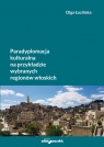 Paradyplomacja kulturalna na przykładzie wybranych regionów włoskich Olga Łozińska