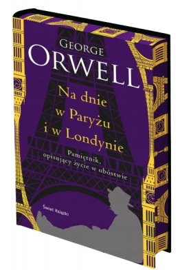 Na dnie w Paryżu i w Londynie (edycja kolekcjonerska) - George Orwell