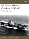 US Navy Aircraft Carriers 1942-45 Bryan Tony