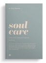 Soul care. Siedem zasad przemiany dla twojej duszy Rob Reimer