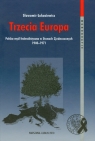 Trzecia Europa Polska myśl federalistyczna w Stanach Zjednoczonych 1940-1971 Łukasiewicz Sławomir