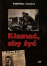 Kłamać aby żyć Kazimierz Junosza