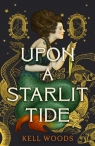 Upon a Starlit Tide Kell Woods