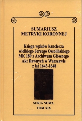 Sumariusz Metryki Koronnej Seria nowa Księga wpisów MK 189 - Krawczuk Wojciech