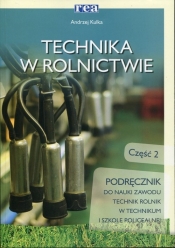 Technika w rolnictwie Część 2 Podręcznik