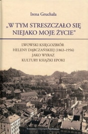 W tym streszczało się niejako moje życie