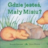 Gdzie jesteś mały misiu?