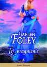 Jej pragnienie  Foley Gaelen