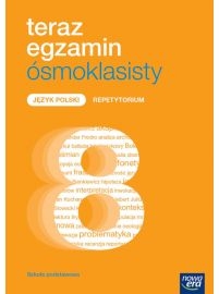 Język polski SP EXAM PREPARATION SP 4-8 Teraz egzamin ósmoklasisty repetytorium