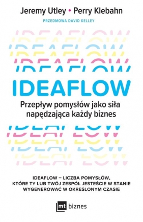Ideaflow - Kelley David, Utley Jeremy, Klebahn Perry