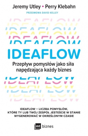 Ideaflow - David Kelley, Jeremy Utley, Perry Klebahn