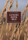 Ludzki język muz Czytanie Różewicza Szaruga Leszek