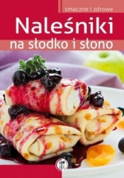 Naleśniki na słodko i słono