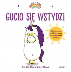 Uczucia Gucia. Gucio się wstydzi (Uszkodzona okładka) - Aurélie Chien Chow Chine