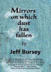Mirrors on which dust has fallen