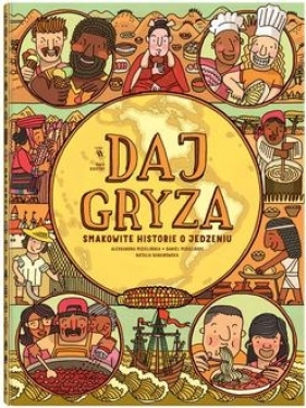 Daj gryza. Smakowite historie o jedzeniu - Natalia Baranowska