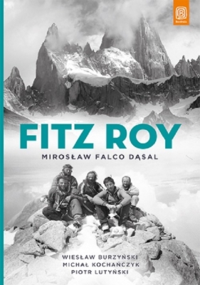 Fitz Roy - Dąsal Mirosław Falco, Burzyński Wiesław, Kochańczyk Michał , Lutyński Piotr 
