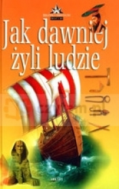 Jak dawniej żyli ludzie
