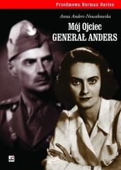 Mój ojciec generał Anders - Anders-Nowakowska Anna