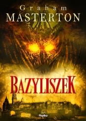 Nathan Underhill. Tom 1. Bazyliszek - Graham Masterton