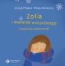 Zofia i kawałek wszystkiego Codzienna wdzięczność Alicja Mazan-Mazurkiewicz