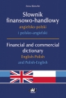 Słownik finansowo handlowy angielsko polski i polsko-angielski Financial and Kienzler Anna