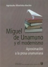 Miguel de Unamuno y el modernismo Aproximacion a la prosa unamuniana Kłosińska-Nachin Agnieszka