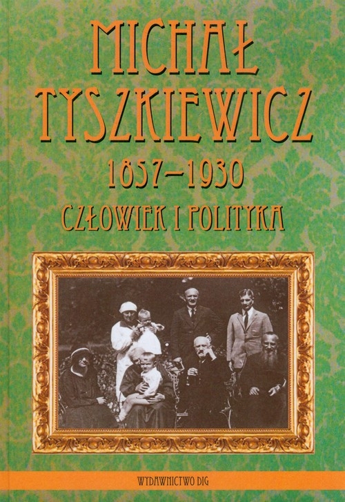 Michał Tyszkiewicz 1857-1930