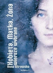 Kobieta Matka Żona Wiersze wybrane - Anna Wirowska