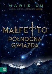 Malfetto Północna Gwiazda Tom 3 - Marie Lu