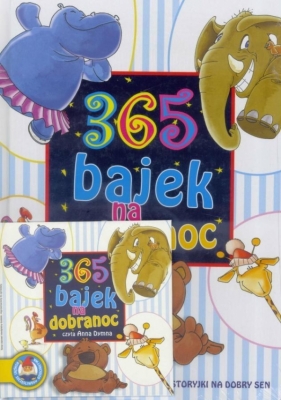 365 bajek na dobranoc. Do poczytania i posłuchania (książka + płyta) - Opracowanie zbiorowe