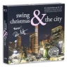Swing Christmas & The City (Digipack 4 CD)