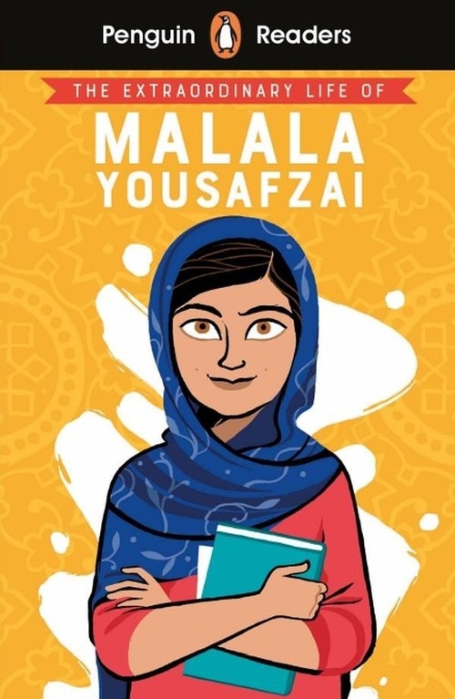 Penguin Reader. Level 2: The Extraordinary Life of Malala Yousafzai