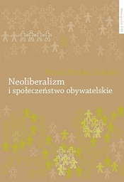 Neoliberalizm i społeczeństwo obywatelskie - Załęski Paweł Stefan