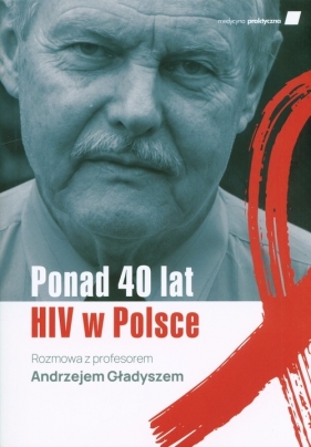 Ponad 40 lat HIV w Polsce - Karolina Krawczyk