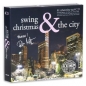 Swing Christmas & The City (Digipack 4 CD)